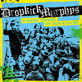 【輸入盤CD】Dropkick Murphys / 11 Short Stories Of Pain & Glory【K2017/1/6発売】(ドロップキック・マーフィーズ)