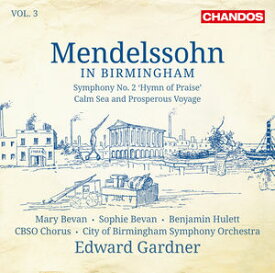 【輸入盤CD】Mendelssohn/Bevan/City Of Birmingham / Mendelssohn In Birmingham 3 (SACD)