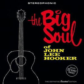 【輸入盤CD】John Lee Hooker / Big Soul Of John Lee Hooker (Bonus Tracks) 【K2016/5/20発売】(ジョン・リー・フッカー)