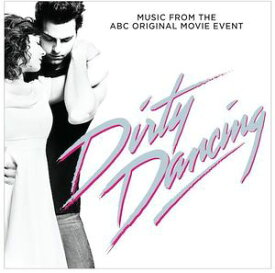 【輸入盤CD】TV Soundtrack / Dirty Dancing【K2017/5/19発売】(サウンドトラック)【★】
