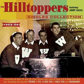 【輸入盤CD】Hilltoppers / Collection 1952-58 【K2017/6/9発売】(ヒルトッパーズ)