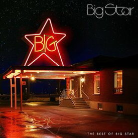 【輸入盤CD】Big Star / Best Of Big Star【K2017/6/16発売】(ビッグ・スター)