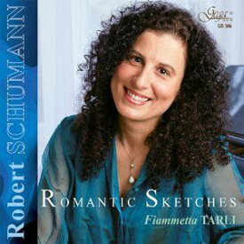 【輸入盤CD】Robert Schumann/Fiammetta Tarli / Romantic Sketches