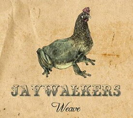 【輸入盤CD】Jaywalkers / Weave