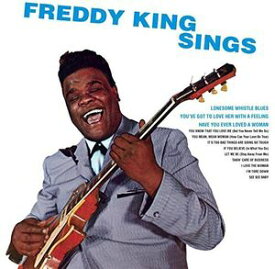 【輸入盤CD】Freddy King / Freddy King Sings【K2016/12/16発売】(フレディ・キング)