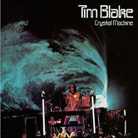 【輸入盤CD】Tim Blake / Crystal Machine: Remastered & Expanded Edition 【K2017/4/7発売】