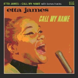 【輸入盤CD】Etta James / Call My Name (Bonus Tracks) (エタ・ジェームス)