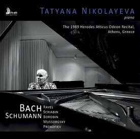 【輸入盤CD】J.S. Bach/A. Borodin/Mussorgsky/Nikolayeva / 1989 Herodes Atticus Odeon Recital 【K2016/9/30発売】