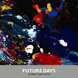 【輸入盤CD】VA / Future Days (Stubbie Compilation) 【K2017/5/26発売】
