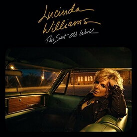 【輸入盤CD】Lucinda Williams / This Sweet Old World【K2017/9/29発売】(ルシンダ・ウィリアムス)