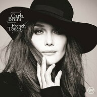 【輸入盤CD】【新品】Carla Bruni / French Touch【K2017/10/6発売】(カーラ・ブルーニ)