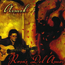 【輸入盤CD】Armik / Rosas Del Amor (アーミック)