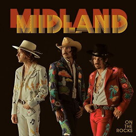 【輸入盤CD】Midland / On The Rocks【K2017/9/22発売】