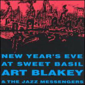 【輸入盤CD】ART BLAKEY & JAZZ MESSENGERS / NEW YEAR'S EVE AT SWEET BASIL (アート・ブレイキー)