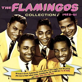 【輸入盤CD】Flamingos / Flamingos Collection 1953-61【K2017/11/3発売】