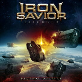 【輸入盤CD】Iron Savior / Reforged - Riding On Fire 【K2017/12/8発売】