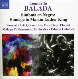 【輸入盤CD】Balada/Lluna/Malaga Philharmonic Orchestra / Sinfonia En Negro: Homage To Martin Luther King