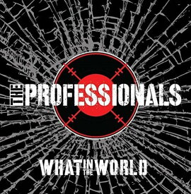 【輸入盤CD】Professionals / What In The World 【K2017/11/3発売】