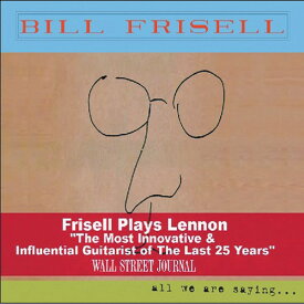 【輸入盤CD】Bill Frisell / All We Are Saying (ビル・フリゼール)