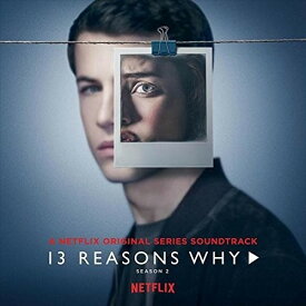 【輸入盤CD】Soundtrack / 13 Reasons Why: Season 2 (Netflix Original Series) 【K2018/6/1発売】(サウンドトラック)