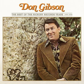 【輸入盤CD】Don Gibson / Best Of The Hickory Records Years (1970-1978)【K2018/4/6発売】(ドン・ギブソン)