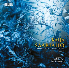 【輸入盤CD】Saariaho/Meta4/Freund/Myohanen / Kaija Saariaho: Chamber Works For Strings 2 【K2016/11/11発売】
