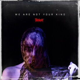 【輸入盤CD】Slipknot / We Are Not Your Kind【2019/8/9発売】 (スリップノット)