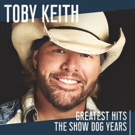【輸入盤CD】Toby Keith / Greatest Hits: The Show Dog Years【K2019/10/25発売】(トビー・キース)