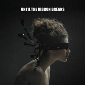 【輸入盤CD】Until The Ribbon Breaks / A Lesson Unlearnt