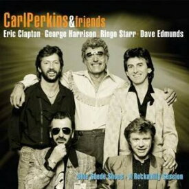 【輸入盤CD】Carl Perkins & Friends / Blue Suede Shoes: A Rockabilly Session (w/DVD)【K2020/1/10発売】(カール・パーキンス)