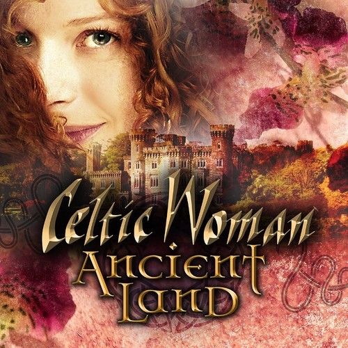 ただ今クーポン発行中です 輸入盤CD Celtic Woman Ancient Land 限定価格セール ケルティック お得なキャンペーンを実施中 K2018 ウーマン 10 26発売