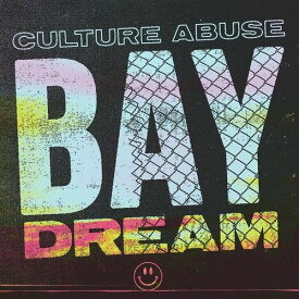 【輸入盤CD】Culture Abuse / Bay Dream 【K2018/6/15発売】