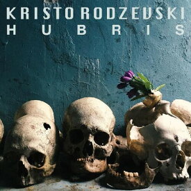 【輸入盤CD】Kristo Rodzevski / Hubris【K2020/5/22発売】