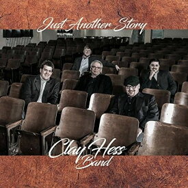 【輸入盤CD】Clay Hess / Just Another Story 【K2018/7/20発売】