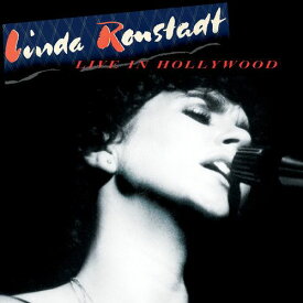 【輸入盤CD】Linda Ronstadt / Live In Hollywood 【K2019/2/1発売】