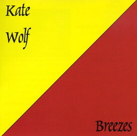 【輸入盤CD】Kate Wolf / Breezes (ケイト・ウルフ)