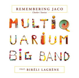 【輸入盤CD】Pastorius/Multiquarium Big Band/Lagrene / Remembering Jaco【K2020/10/16発売】