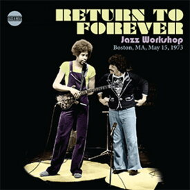 【輸入盤CD】Return To Forever / Jazz Workshop Boston Ma May 15 1973【K2019/11/1発売】