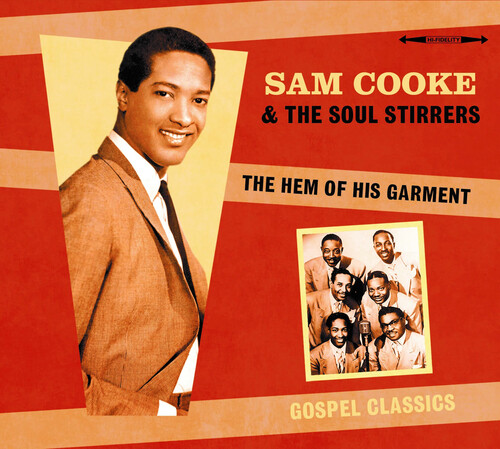 ただ今クーポン発行中です 輸入盤CD Sam Cooke The Soul Stirrers Hem Garment His K2021 サム 大放出セール Of 4 アイテム勢ぞろい 9発売 クック