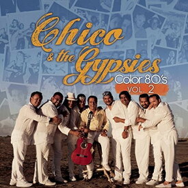 【輸入盤CD】Chico & The Gypsies / Color 80's Volume 2【K2016/9/2発売】
