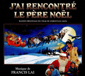 【輸入盤CD】Francis Lai (Soundtrack) / J'Ai Rencontre Le Pere Noel【K2021/1/29発売】(フランシス・レイ)