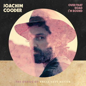 【輸入盤CD】Joachim Cooder / Over That Road I'm Bound【K2020/10/2発売】