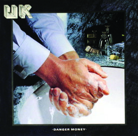 【輸入盤CD】UK / Danger Money 【K2019/2/1発売】
