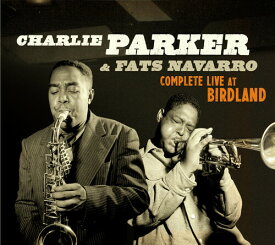 【輸入盤CD】Charlie Parker/Fats Navarro / Complete Live At Birdland (Bonus Tracks) (Digipak)【K2020/10/30発売】(チャーリー・パーカー)