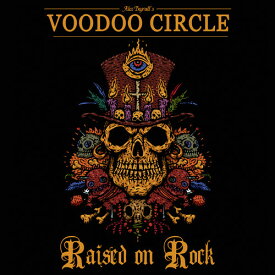 【輸入盤CD】Voodoo Circle / Raised On Rock (Digipack) 【K2018/2/9発売】