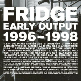 【輸入盤CD】Fridge / Early Output 1996-1998 (フリッジ)