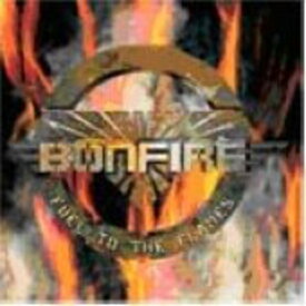 【輸入盤CD】Bonfire / Fuel To The Flames【K2017/11/3発売】