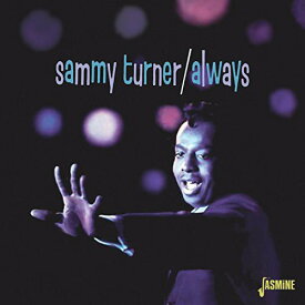 【輸入盤CD】Sammy Turner / Always (サミー・ターナー)