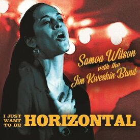 【輸入盤CD】Samoa Wilson/Jim Kweskin / I Just Want To Be Horizontal (Digipak)【K2020/6/12発売】