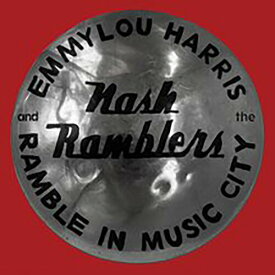 【輸入盤CD】Emmylou Harris / Ramble In Music City: The Lost Concert (1990)【K2021/9/3発売】(エミルー・ハリス)
